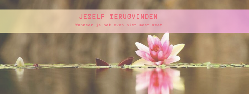 Jezelf terugvinden 